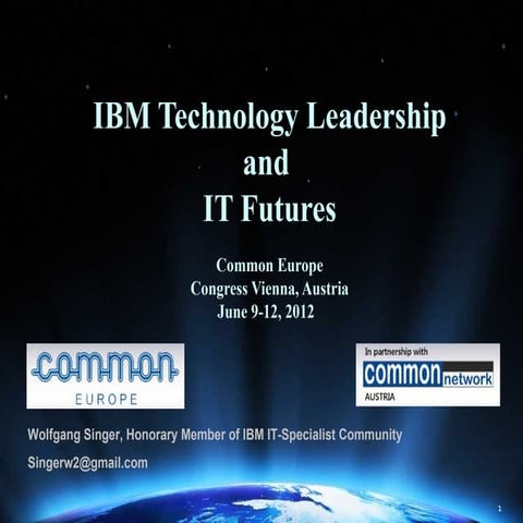 COMMON IBM Technology leadership and IT futures