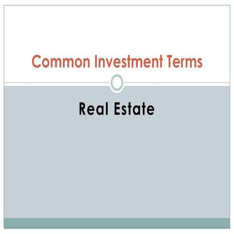 Common investment terms real estate