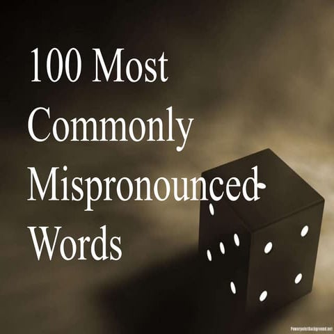 Commonly mispronounced words