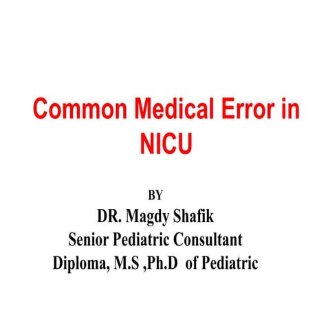 COMMON Medical ERRORS  IN NICU.ppt