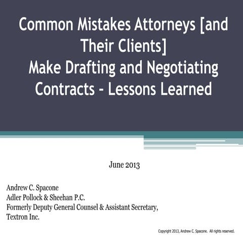 Common Mistakes Attorneys [and Their Clients] Make Drafting and Negotating Co...