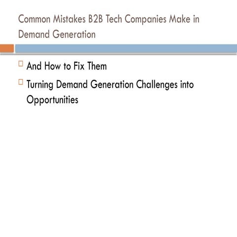 B2B Demand Generation Explained [Definition & Strategies] | PDF