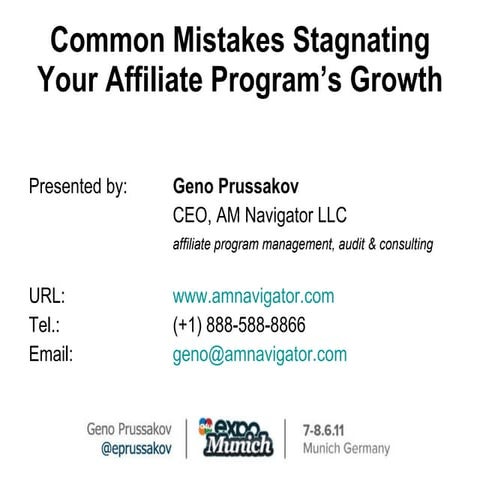Common mistakes stagnating your affiliate programme's growth - Geno Prussakov