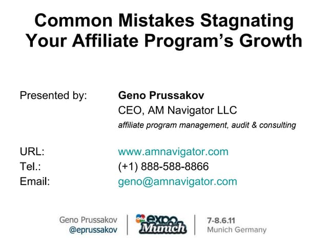 Common mistakes stagnating your affiliate programme's growth - Geno Prussakov