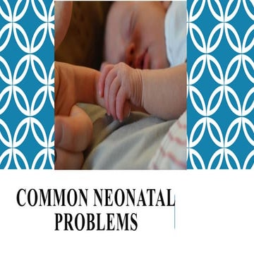 Newborn Problems and complications .pptx