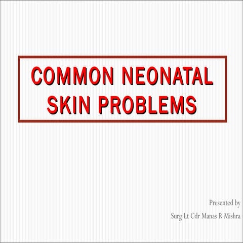 Common neonatal skin problems