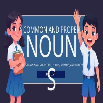 COMMON AND PROPER NOUNS - GRADE 2 | PPTX