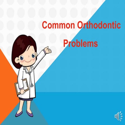 Common orthodontic problems