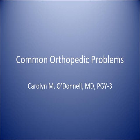 Common orthopedic problems