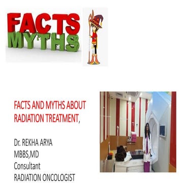 Common Radiation Therapy Facts and Myths.pptx