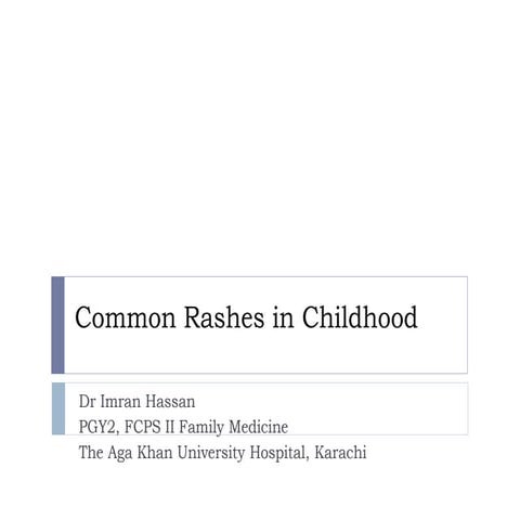 Common rashes in childhood