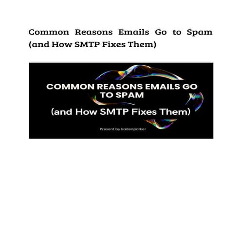 How SMTP Solutions Prevent Emails from Going to Spam: Key Strategies ...