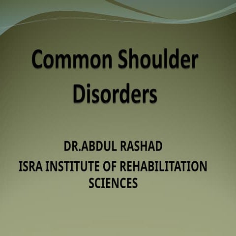 Common shoulder disorders.ppt Common shoulder disorders