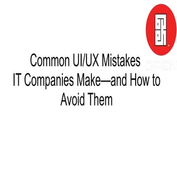 Common UI_UX Mistakes IT Companies Make—and How to Avoid Them ...