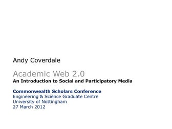 Academic Web 2.0: An Introduction to Social and Participatory Media 