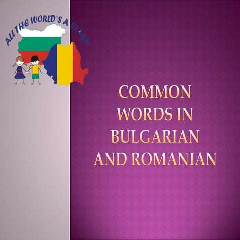 Common words in bulgarian and romanian
