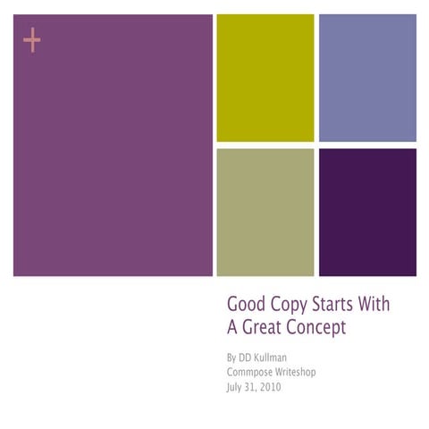 Good Copy Starts With a Great Concept - DD Kullman