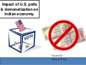 Impact of U.S Polls And Demonetizat...