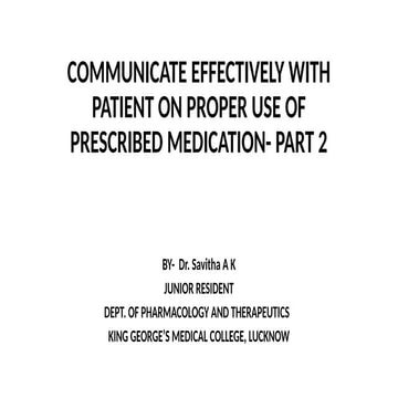 COMMUNICATE EFFECTIVELY WITH PATIENT ON PROPER USE OF PRESCRIBED MEDICATIONS part 2.pptx