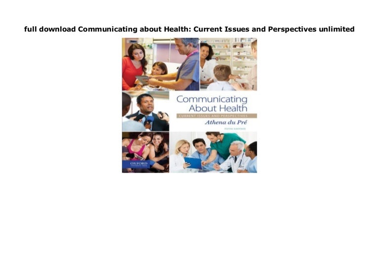 Full Download Communicating About Health Current Issues And Perspect 
