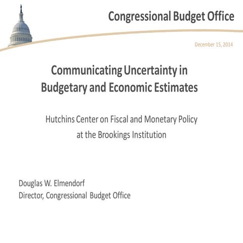 Communicating Uncertainty in Budgetary and Economic Estimates