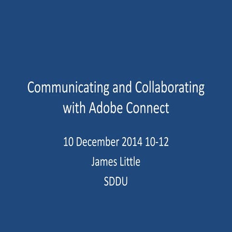 Communicating and collaborating with Adobe Connect