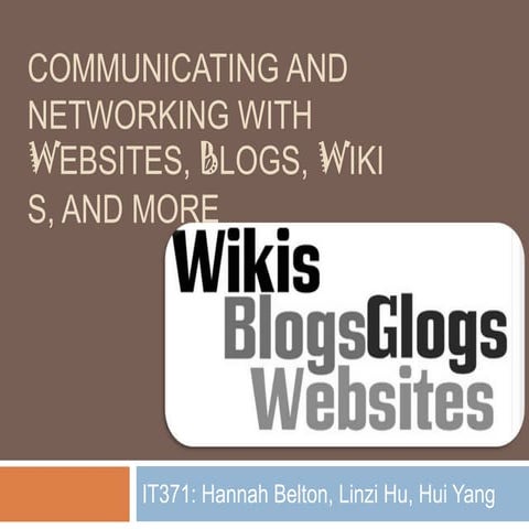 Communicating and networking with websites, blogs,