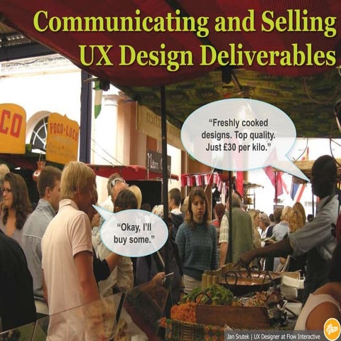 Communicating and Selling UX Design Deliverables