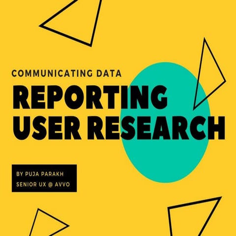 Communicating data: Reporting user research