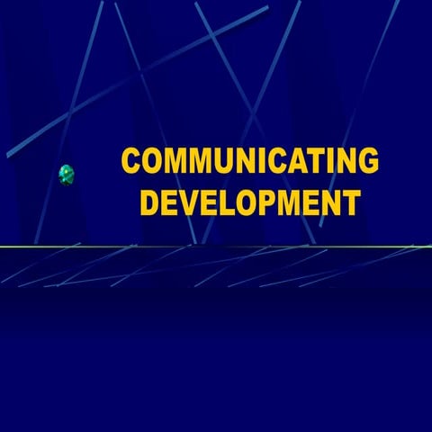 Communicating development
