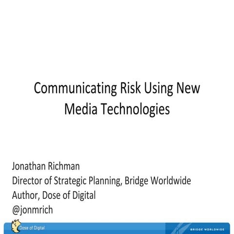 Communicating Drug Risk Using New Media Technologies--Dose Of Digital