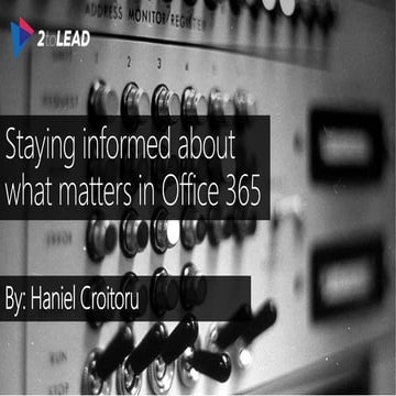Staying Informed About What Matters in Office 365