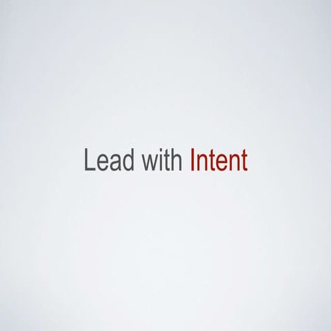 5 Keys to Lead with Intent