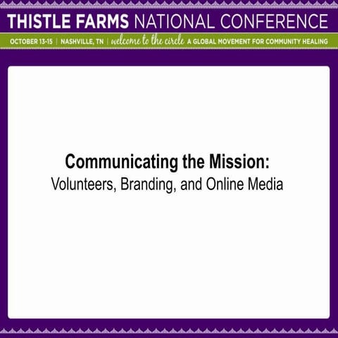 Communicating the Mission Conference Presentation