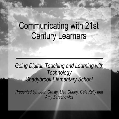 Communicating With 21st Century Learners