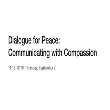 Dialogue for Peace: Communicating with compassion