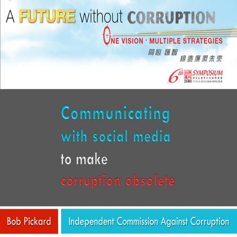 Communicating with social media to make corruption obsolete