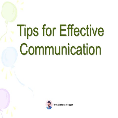 Mastering the Art of Communication: Comprehensive Tips for Effective Speaking, Writing, Listening, Reading, and Non-Verbal Skills
