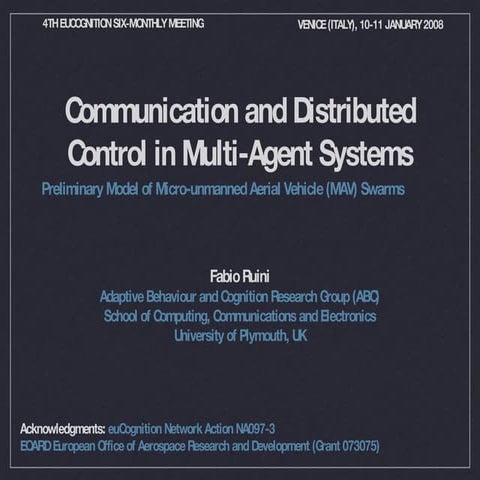 Communication and Distributed Control in Multi-Agent Systems - Preliminary Mo...