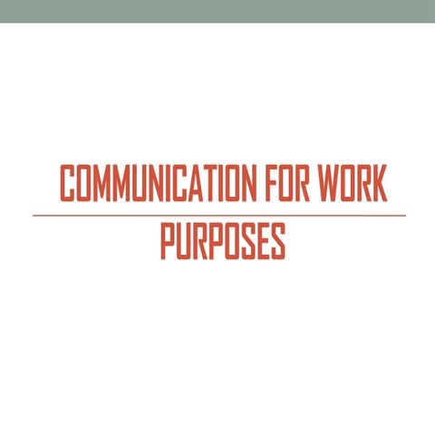 Communication for work purposes.........