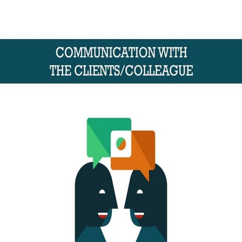 Communication With Clients & Colleague