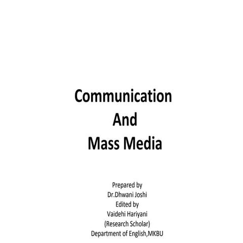 Mass Media and Communication- Detailed Presentation