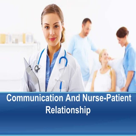 Communication skills for nurses in clinical settings