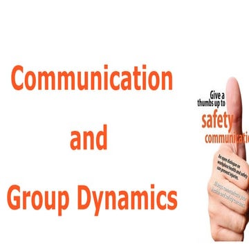 Communication and Group Dynamics - Safety Notes.pptx