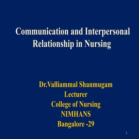 Communication and interpersonal relationship in nursing