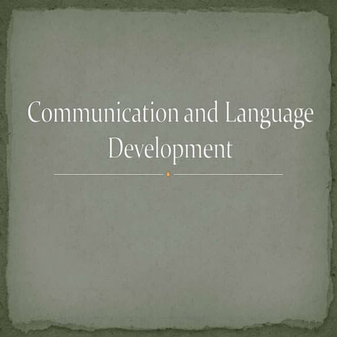 Communication & Language Development | PPTX | Parenting Babies and ...