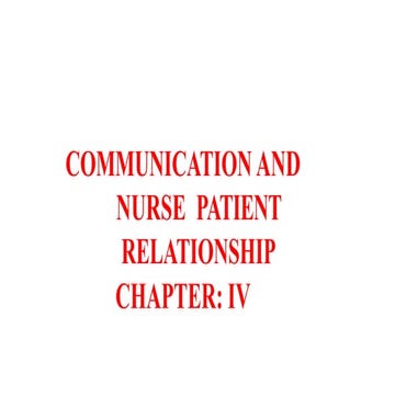Communication and nurse patient relationship