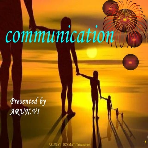 Communication. Arun.Vi