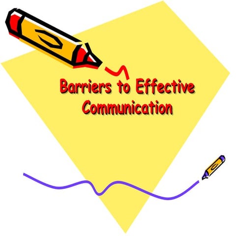 Communication barriers Communication barriers is a slide that represent ...