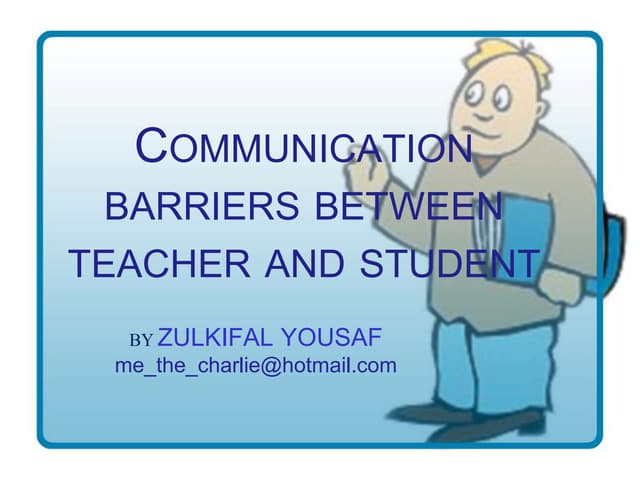 Communication Barriers Between Teacher And Student